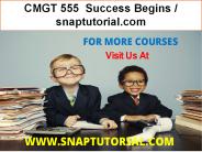 CMGT 555  Success Begins / snaptutorial.com