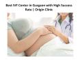 Best IVF Center in Gurgaon with High Success Rate | Origin Clinic PowerPoint PPT Presentation