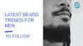 Latest Beard Trends for Men To Follow PowerPoint PPT Presentation