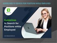 Guidelines to Search for Positions while Employed