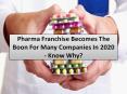 Reasons why Pharma Franchise is a massive benefit for Pharma Businesses? PowerPoint PPT Presentation
