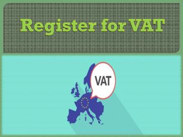 Register For VAT