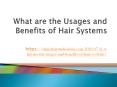 What are the Usages and Benefits of Hair Systems PowerPoint PPT Presentation