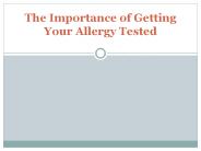 The Importance of Getting Your Allergy Tested