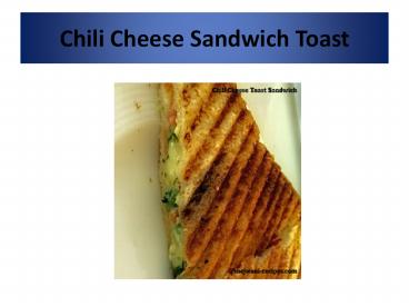 Chili  cheese sandwich by mejwani recipes