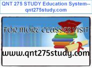 QNT 275 STUDY Education System--qnt275study.com