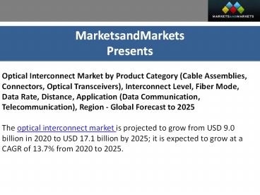 Optical Interconnect Market by Product Category (Cable Assemblies, Connectors, Optical Transceivers) worth $17.1 billion by 2025