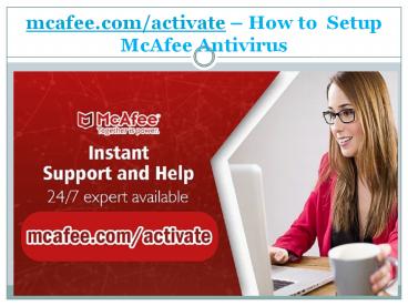 mcafee.com/activate – How to  Setup  McAfee Antivirus
