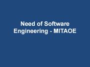 Need of Software Engineering - MITAOE