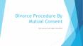 Divorce Procedure By Mutual Consent PowerPoint PPT Presentation