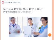 Origin_clinic1Natural IVF Or Mini IVF? | Best IVF Center in Gurgaon