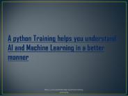 How Python Training Enhances to Understand AI & Machine Learning