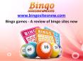 Bingo games - A review of bingo sites new (1) PowerPoint PPT Presentation