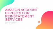 Amazon Account Experts For Reinstatement Services