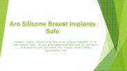 Are Silicone Breast Implants Safe
