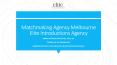 Matchmaking Agency Melbourne | Elite Introductions Agency PowerPoint PPT Presentation