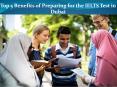 Top 5 Benefits of Preparing for the IELTS Test in Dubai PowerPoint PPT Presentation