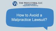 How To Avoid A Malpractice Lawsuit?