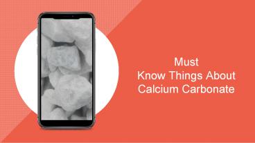 Must know things about calcium carbonate