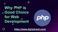 Why PHP is Good Choice for Web Development PowerPoint PPT Presentation