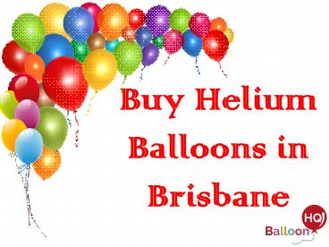 Buy Helium Balloons in Brisbane
