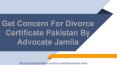Get Expert Lawyer To Get the Divorce Certificate From Union Council PowerPoint PPT Presentation