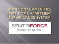 Additional Amenities That Come Apartment Surveillance System PowerPoint PPT Presentation