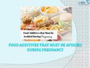 Food Additives that Must be Avoided During Pregnancy