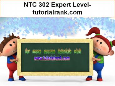 NTC 302  Effective Communication- tutorialrank.com