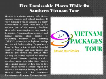 Five Unmissable Places While On Southern Vietnam Tour