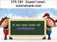 STR 581  Expert Level- tutorialrank.com PowerPoint PPT Presentation
