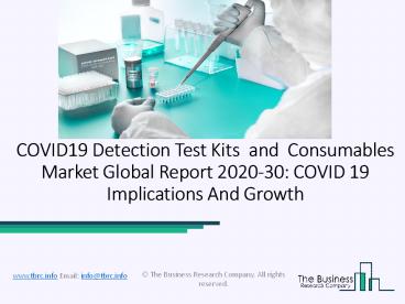 Global COVID19 Detection Test Kits and Consumables Market Report 2020-2030 | COVID 19 Implications And Growth