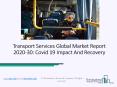 Transport Services Market Global Report 2020-30: Covid 19 Impact And Recovery PowerPoint PPT Presentation