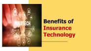 Benefits of Insurance Technology