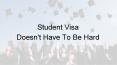 Student Visa Doesn't Have To Be Hard PowerPoint PPT Presentation