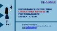 Importance of Writing Literature Review in Postgraduate Dissertation- Tutors India PowerPoint PPT Presentation