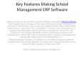 Key Features Making School Management ERP Software PowerPoint PPT Presentation