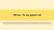 EMI Card – The new payment card