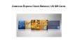 American Express Check Balance | Amex Gift Balance PowerPoint PPT Presentation