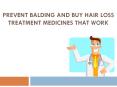 Prevent Balding and Buy Hair Loss Treatment Medicines that Work