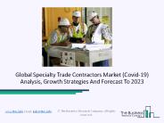 Global Specialty Trade Contractors Market Trends And Forecast Up To 2023