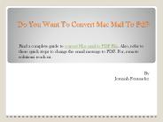 Do You Want To Convert Mac Mail To Pdf?