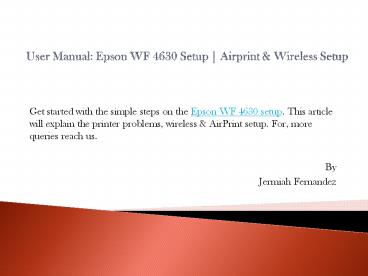 User Manual: Epson WF 4630 Setup | Airprint & Wireless Setup