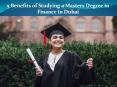5 Benefits of Studying a Masters Degree in Finance in Dubai PowerPoint PPT Presentation