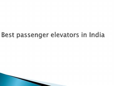 Best passenger elevators in India