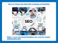 How to Choose the Best SEO Company in Charlotte PowerPoint PPT Presentation
