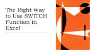 The Right Way to Use SWITCH Function in Excel