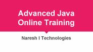 Advanced Java Online Training- Advanced Java Online Course