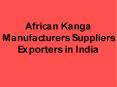 African Kanga Manufacturers Suppliers Exporters in India PowerPoint PPT Presentation