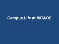 Campus Life at MITAOE PowerPoint PPT Presentation